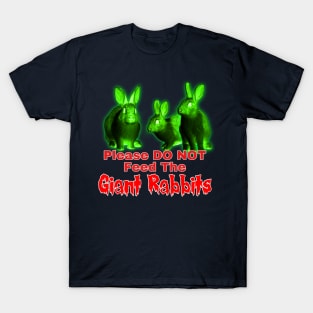 Don’t Feed the Rabbits T-Shirt